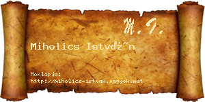 Miholics István névjegykártya